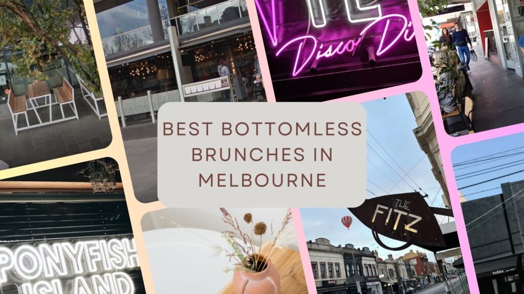 Best Bottomless Brunches in Melbourne | Who Has Best Brunch?